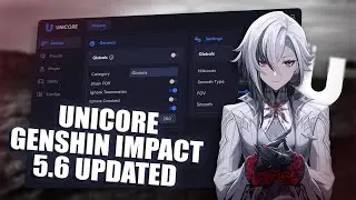 Unicore Genshin Impact 5.6 Cheat/Hack Updated | Free Test in Description