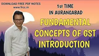 Day-1|| Concepts Of GST Introduction.||