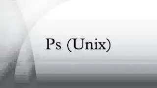 Ps (Unix)