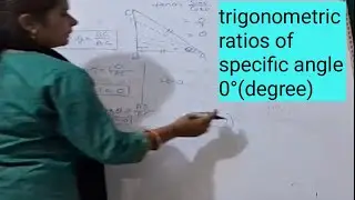 Trigonometric ratios of specific angle 0°|trigonometric function|Mathematics for class 10th