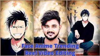 Modelscut Anime Trending Reels Editing | Anime Face Trending Reel Video Editing
