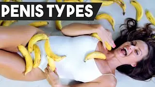 5 TYPES OF PENIS 🤩🍆| What Type Of Penis Are You?