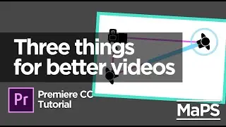 Three things for better video - Quick help