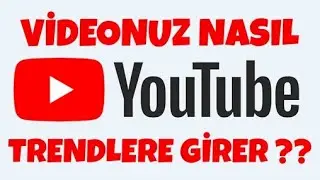 VİDEONUZU TREND VİDEOLAR LİSTESİNDE GÖSTERMEK !! %100 KESİN !!