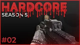 Hardcore #2 - Season 5 - Escape from Tarkov