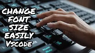 How To Change Font Size In VS Code (Mac & Windows) (2024)