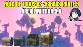 LOCALIZAÇÃO DE TODOS OS 46 BAUS DA NOVA ÁREA LIMITADA DA 4.8 PARTE 3 GENSHIN IMPACT