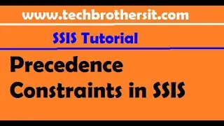 Precedence Constraints in SSIS - SQL Server Integration Services (SSIS) Tutorial