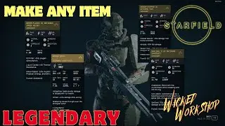 Starfield - Make ANY Item Legendary