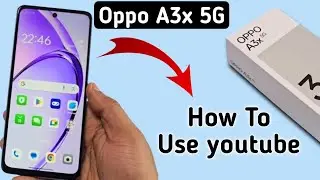 Oppo A3x 5g youtube kaise chalaye, how to using youtube in oppo, youtube problem solution in oppo