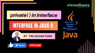 private( ) in Interface || Java 9 || Silan Software || Pythontpoint.org