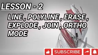 #2 | AutoCAD | Line, Erase, Polyline, Explode, Joint, Ortho Mode |