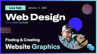 Web Design Live: Finding & Creating Website Graphics