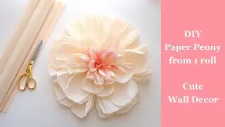 Easy DIY Giant Paper Flower for Wall Decor | Crepe Paper Peony from 1 Roll  | Free Detailed Tutorial