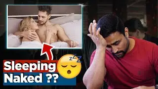 Sleeping without Clothes (Sleeping Naked) - Really??