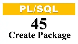 PL/SQL tutorial 45: How to Create PL/SQL Package in Oracle Database by Manish Sharma