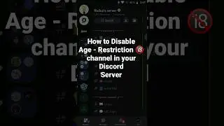 How to Disable Age - Restriction 🔞 channel in your Discord Server #roduz #discord #age #restrictions