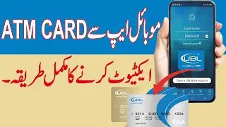 How to Activate UBL ATM Card Through UBL Digital App