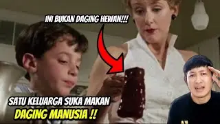 DAGING MANUSIA DIJADIKAN MAKAN MALAM KELUARGA SETIAP MALAM !! | Alur Cerita Film