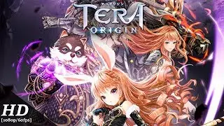 TERA ORIGIN Android Gameplay [1080p/60fps]