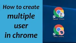 How To Create Multiple users in chrome | Google Chrome Tricks