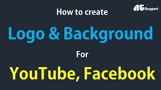 How to Create Logo, Background for Facebook, YouTube, Twitter | @ATSupport