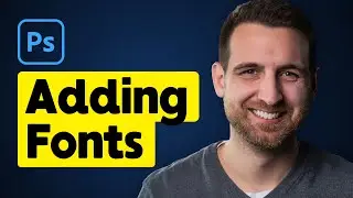 How to Add Fonts in Photoshop