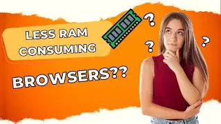 Top 5 Browsers that consume less RAM! 🤔