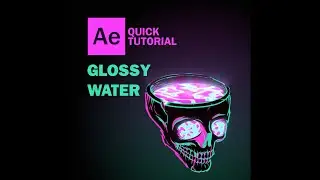 CREATE GLOSSY WATER/LIQUIDS IN ADOBE AFTER EFFECTS