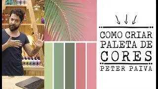 Como criar Paleta de Cores Peter Paiva