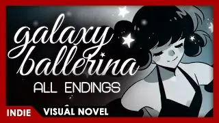 GALAXY BALLERINA - FULL PLAY (All endings)