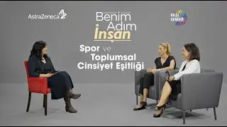 Benim Adım İnsan - Spor ve Toplumsal Cinsiyet Eşitliği