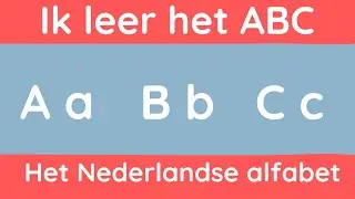 Leer het Nederlandse alfabet ABC - met correcte uitspraak * Dutch Alphabet