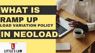 How to effectively use Ramp up load variation policy in 