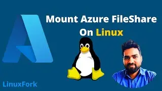Create an Azure File Share | Mount Azure Fileshare on a Linux system | Linuxfork
