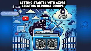 Getting Started with Azure: Creating Resource Groups #AzureTutorial