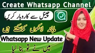 How to Create Whatsapp Channel and Earn Money || Whatsapp Channel se Paise kaise Kamaye