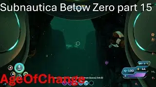 Subnautica Below Zero part 15 SEA WALKING