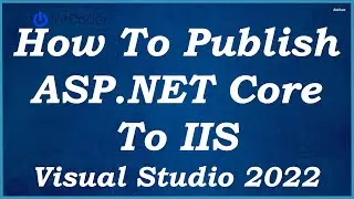 How To Publish ASP.NET Core Web API to IIS