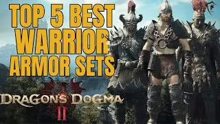Dragon's Dogma 2: Top 5 Warrior Armor Sets Ranked
