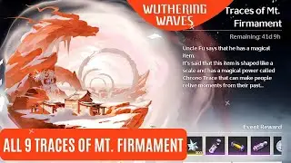 All 9 Traces of Mt  Firmament Wuthering Waves