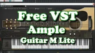 Free VST - Ample Guitar M Lite - v2.31 - realistic acoustic guitar