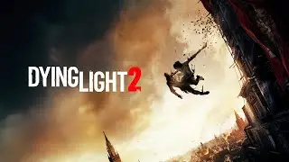 Dying Light 2 Stay Human - Лёгкий способ фарма необычных трофеев!