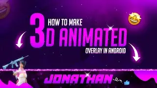 How to Make 3d Animated Overlay | How to Make Animated Gaming Overlay on Android | Gaming Overlay