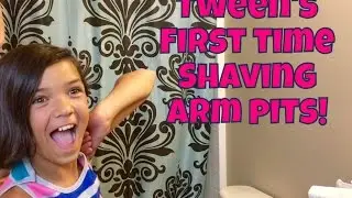 TWEEN'S First Time Shaving ArmPits!