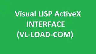 How to use Visual Lisp ActiveX Methods in AutoLISP