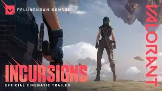 INCURSIONS // Official Console Cinematic Trailer - VALORANT