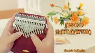 꽃(FLOWER) - JISOO BLACKPINK || Kalimba Cover with Tabs