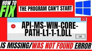 [2022] How To Fix api-ms-win-core-path-l1-1-1.dll Missing Error Not found 💻 Windows 10/11/7 32/64bit