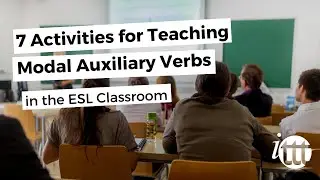 7 Activities for Teaching Modal Auxiliary Verbs in the ESL Classroom | ITTT TEFL BLOG